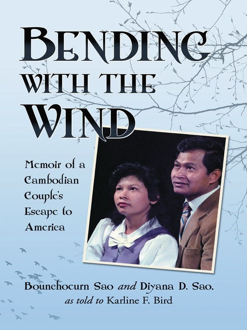 Title details for Bending with the Wind by Bounchoeurn Sao - Available